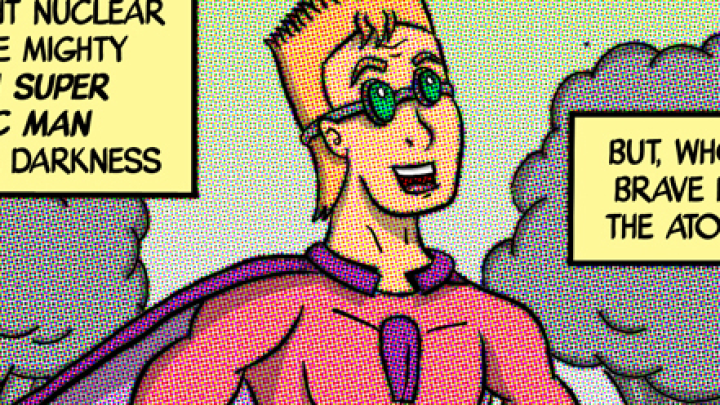 The Secret Origin of Captain Super Atomic Man (VideoComic)