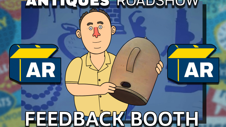 Antiques Roadshow Feedback Booth