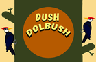 Dush Dolbush