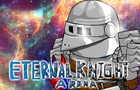 Eternal Knight Arena:re