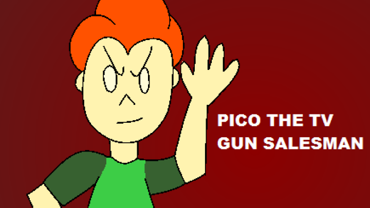Pico The TV Gun Salesman (INCOMPLETE)