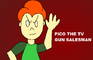 Pico The TV Gun Salesman (INCOMPLETE)
