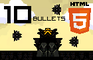 10 Bullets - HTML5