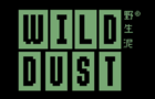 Wild Dust Pt1
