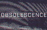 PROGRAMED OBSOLESCENCE