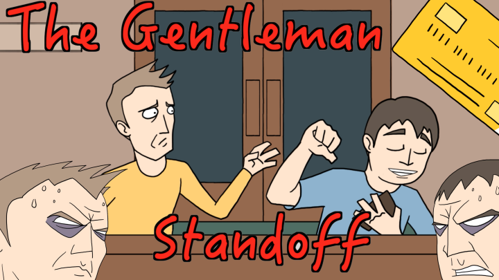 I Insist - The Gentleman Standoff