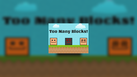 Too Many Blocks!
