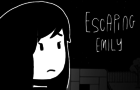 Escaping Emily