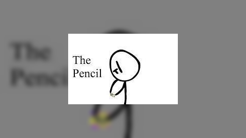 The Pencil (crappy animation i made a while back)