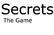 Secrets: The Game
