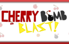 Cherry Bomb Blast