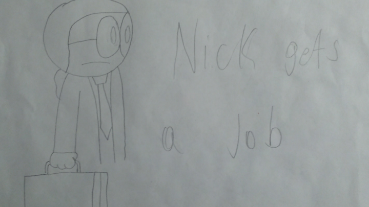 Nick and Hank: Nick gets a job
