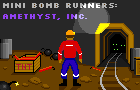 Mini Bomb Runners: Amethyst, Inc.