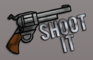 Shoot It