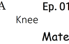 A knee m8|Ep. 01