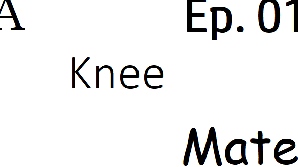 A knee m8|Ep. 01