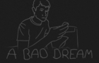 A Bad Dream