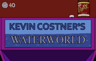 Kevin Costner's Waterworld