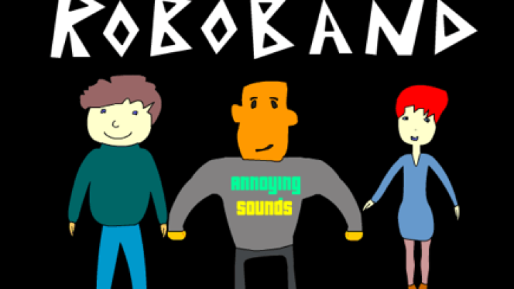 Roboband: Annoying Sounds