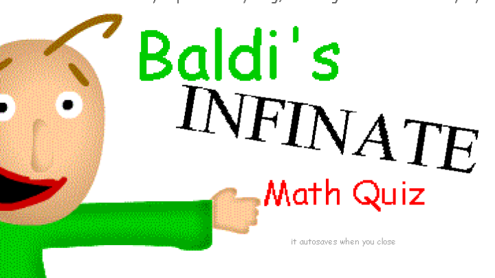 Baldi's Infinite Math Quiz