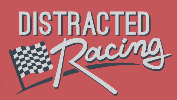 Distracted Racing