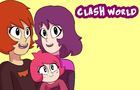 Clash World Episode 1