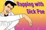 Rapping with Dick Poe
