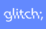 Glitch;