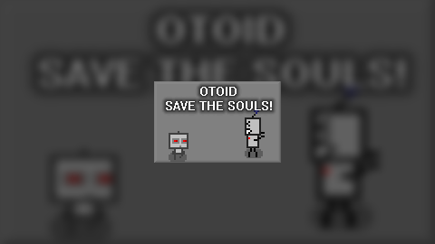Otoid: Save the Souls!