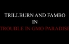 Trouble in GMO Paradise