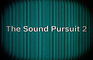 The Sound Pursuit 2