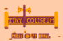 Tiny Coliseum