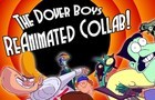 Dover Boys ReAnimated Project!