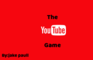 The Youtube Game 4.0 Updated