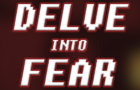 Delve Into Fear