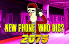 New Phone, Who Dis? 2079