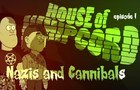 House Of Whipcord E01 &amp;quot;Nazis &amp;amp; Cannibals&amp;quot;
