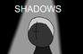 Madness: Shadows