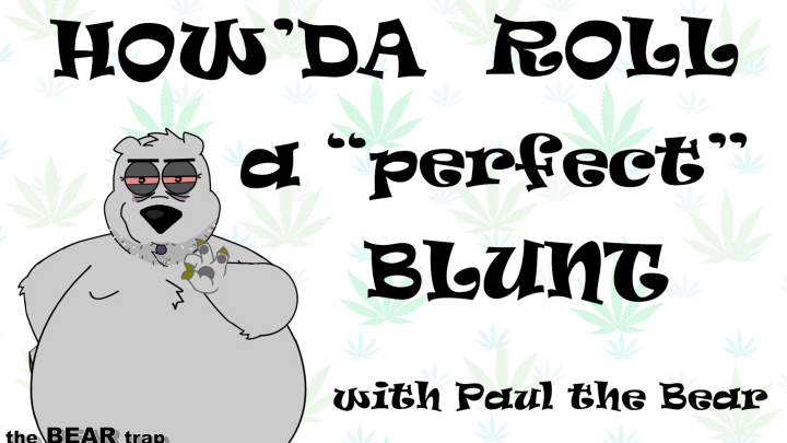 How'da roll a "perfect" Blunt