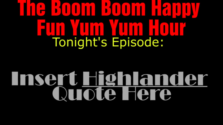 Episode 10: Insert Highlander Quote Here