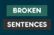 Broken Sentences