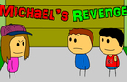 Michael's Revenge