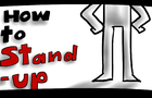 How To Stand Up