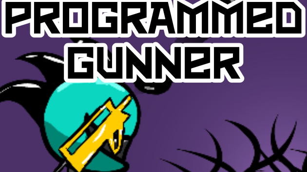 Programmed Gunner
