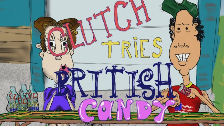 Clutch Tries British Candy