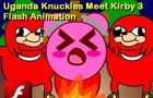 Uganda Knuckles Meet Kirby 3