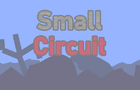 Small Circuit