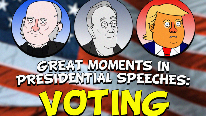 Great Moments in Presidential Speeches: VOTING
