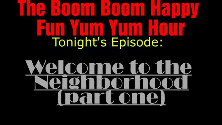 Episode 16: Welcome to the Neighborhood (part one)