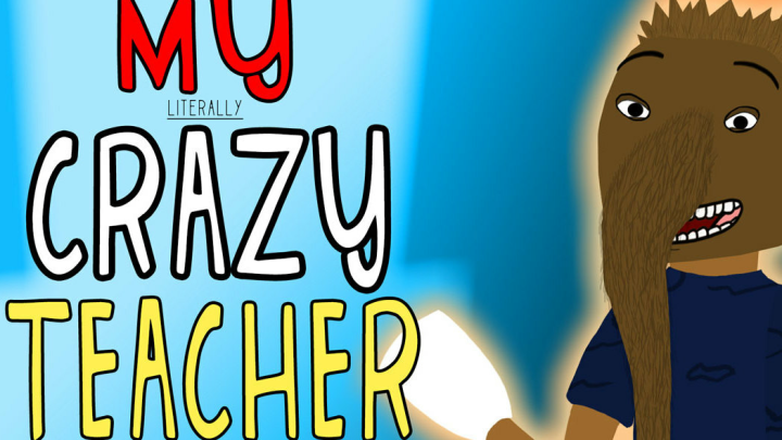 My (Literally) Crazy Teacher | Animated Story #1